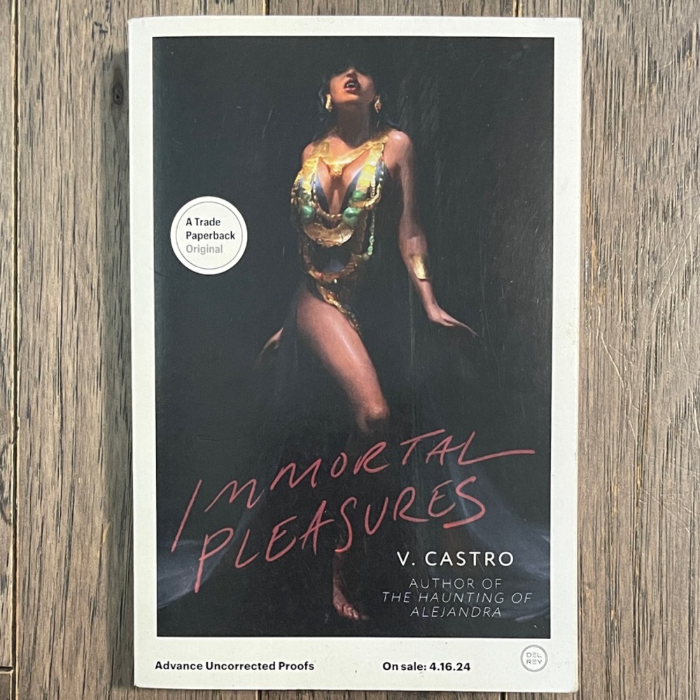 Immortal Pleasures by V. Castro Paperback book vampire series uncorrected proof.